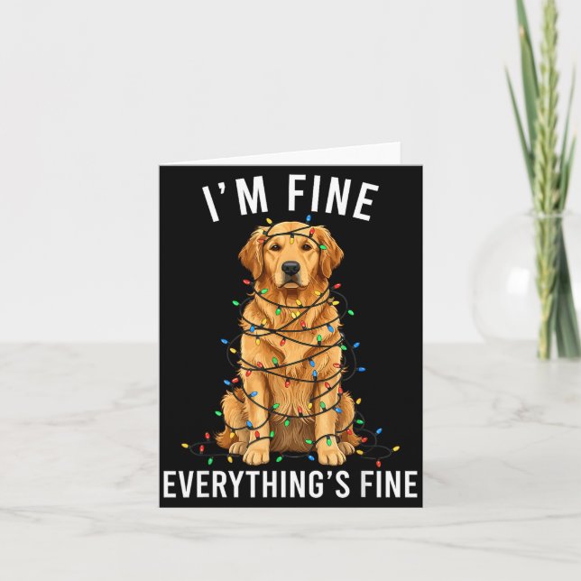Golden Retriever Christmas I'm Fine Everything Is  Card (Front)