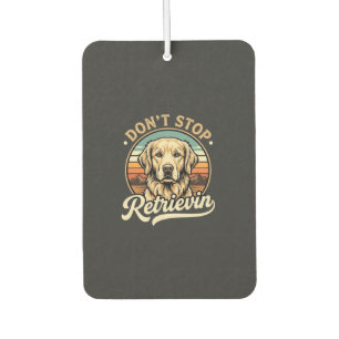 Golden Retriever Dog Don't Stop Retrievin Air Freshener