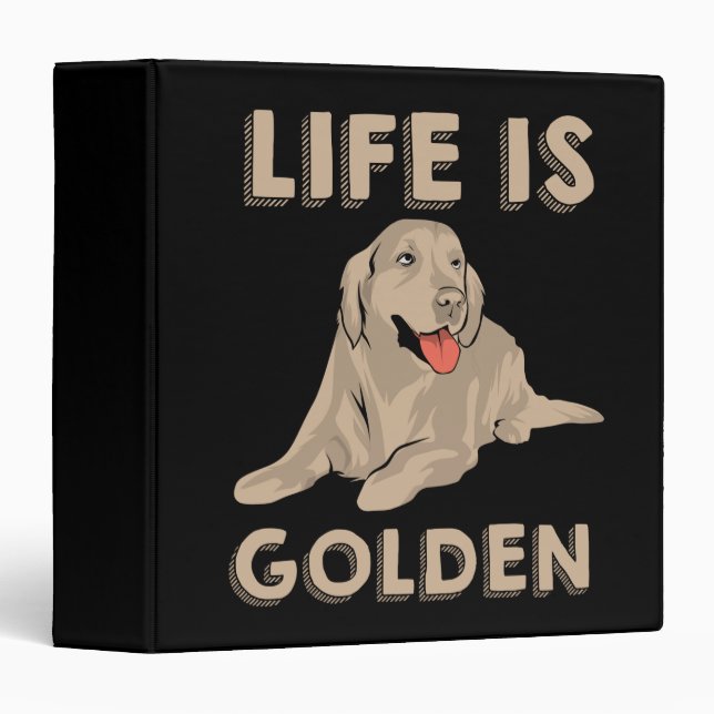 Golden Retriever Dog - Life Is Golden Binder (Front/Spine)