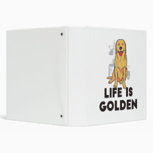 Golden Retriever Dog - Life Is Golden Binder