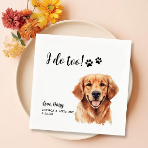 Golden Retriever Dog Personalized I Do Too  Napkin