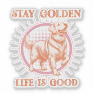 Golden Retriever Dog Stay Golden Life is Good