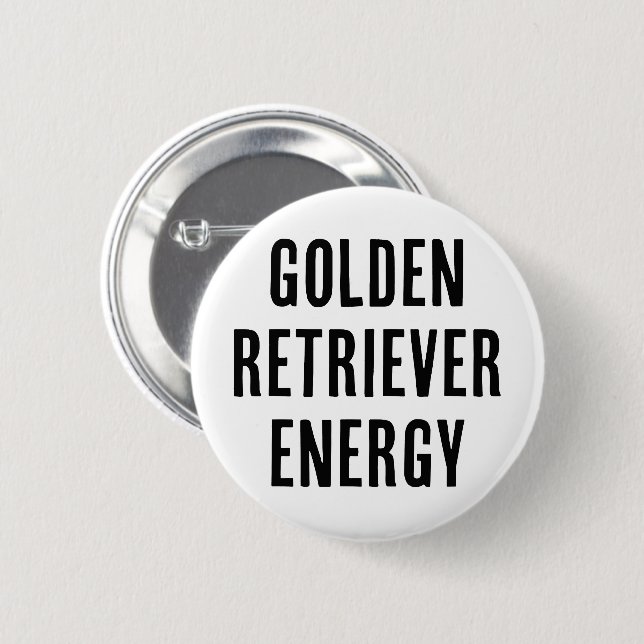 Golden retriever energy 2 inch round button (Front & Back)