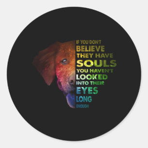 Golden Retriever looked Into Their Eye Long Enough Classic Round Sticker