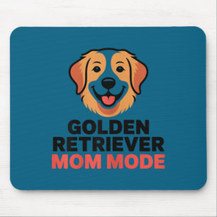 Golden retriever mom mode funny dog lover humour mouse pad