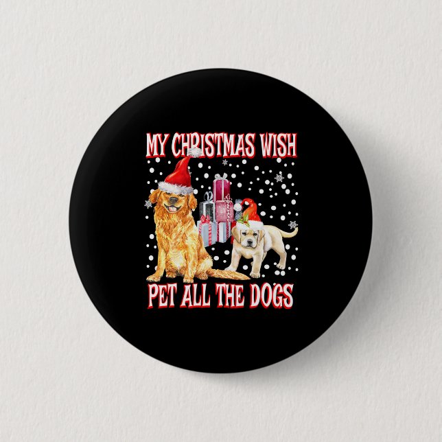 Golden Retriever My Christmas Wish Pet All The D  2 Inch Round Button (Front)