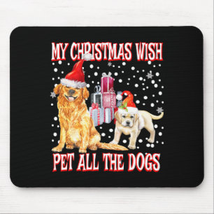 Golden Retriever My Christmas Wish Pet All The D Mouse Pad