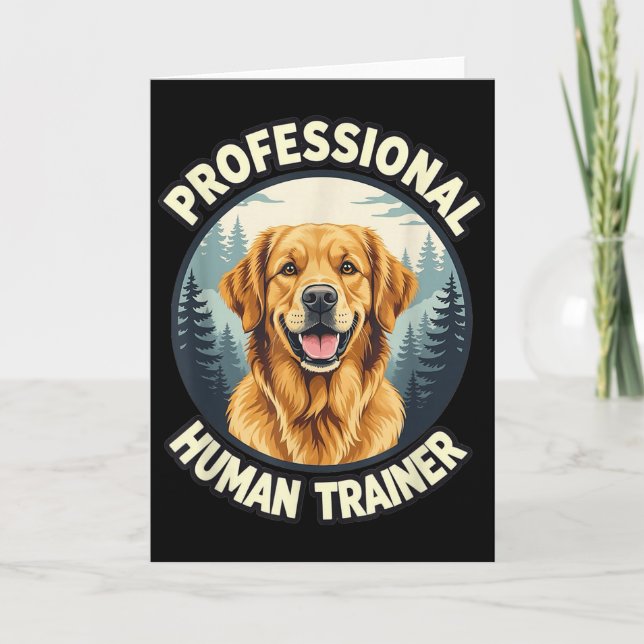 Golden Retriever Professional Human Trainer Funny  Card (Front)