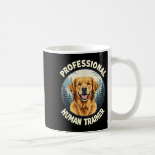 Golden Retriever Professional Human Trainer Funny  Coffee Mug