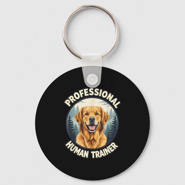 Golden Retriever Professional Human Trainer Funny  Keychain (Front)