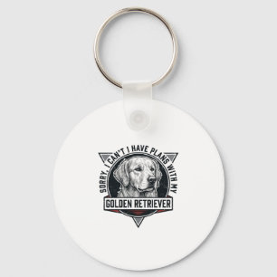 Golden Retriever Sorry I Have Plans Dog Lover Desi Keychain