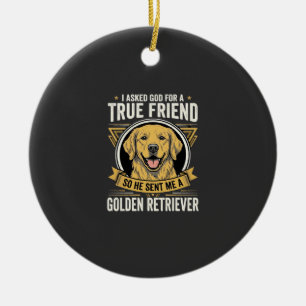 Golden Retriever True Friend Dog Ceramic Ornament