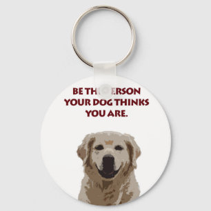 Golden Retriever with nice quote Keychain