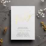 Golden Script 40th Birthday Party<br><div class="desc">Celebrate her milestone birthday with these chic 40th birthday party invitations featuring "forty" in modern gold foil hand sketched script lettering. Personalize with your party details beneath. A unforgettable,  luxe choice for fabulous 40th birthday celebrations.</div>