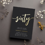 Golden Script 60th Birthday Party<br><div class="desc">Celebrate her milestone birthday with these chic 60th birthday party invitations featuring "sixty" in modern gold foil hand sketched script lettering. Personalize with your party details beneath. A unforgettable,  luxe choice for fabulous 60th birthday celebrations.</div>