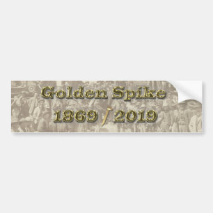 Golden Spike Transcontinental Railroad Sesquincent Bumper Sticker