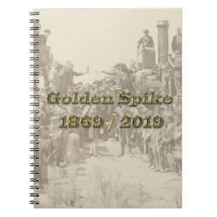 Golden Spike Transcontinental Railroad Sesquincent Notebook