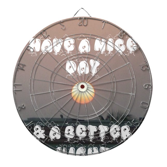 Golden Sunset with Have a Nice Day/Night Wishes Dartboard (Front)