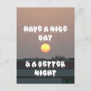 Golden Sunset with Have a Nice Day/Night Wishes Postcard