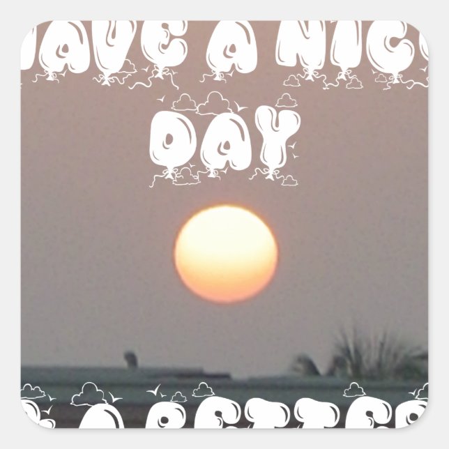 Golden Sunset with Have a Nice Day/Night Wishes Square Sticker (Front)