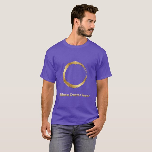Golden Zen Circle -Stillness Creates Power T-Shirt (Front Full)