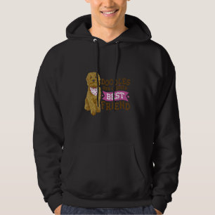 Goldendoodle Dog Are A Girls Best Friend For Dog Hoodie