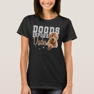 Goldendoodle Dog Dood Dad Doodle Mom Doods Before T-Shirt