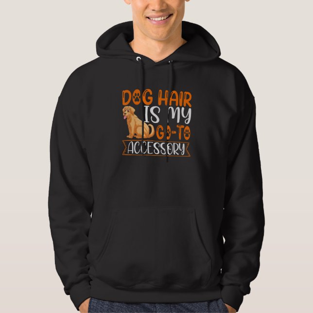 Goldendoodle Dog Hair Is My Accessory Fun Dog   Gr Hoodie (Front)