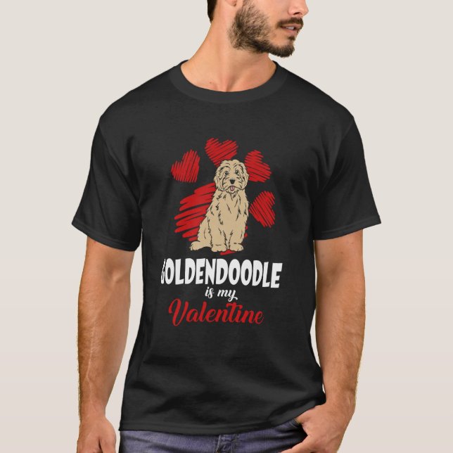 Goldendoodle Is My Valentine Love Heart  Dog T-Shirt (Front)