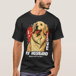 Goldenretrieverdog With Heart  I Love My Husband T-Shirt