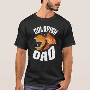 Goldfish Dad Fishkeeping Aquarist Aquarium Junkie T-Shirt