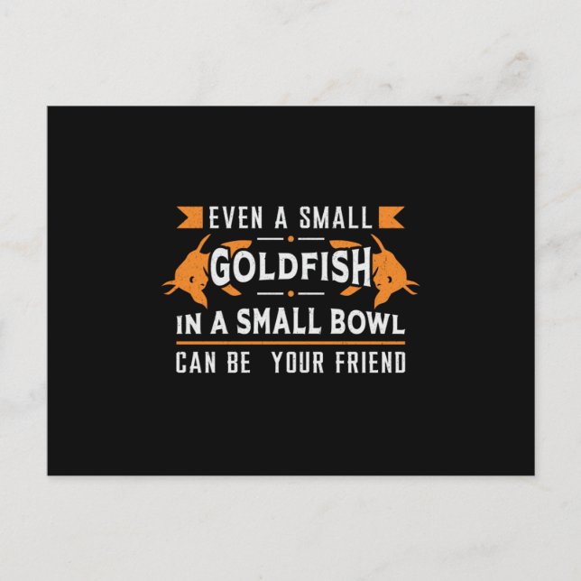 Goldfish Even A Small Goldfish Aquarium Fish Postcard (Front)
