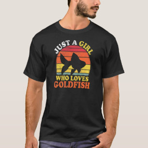 Goldfish Fish Vintage Just A Girl Who Loves Goldfi T-Shirt