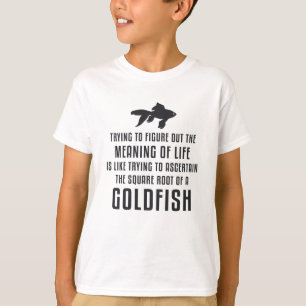 Goldfish Meaning Of Life Goldfish Retro Funny Fish T-Shirt