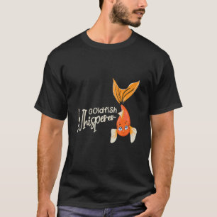 Goldfish Whisperer Fishkeeping Aquarist Aquarium J T-Shirt