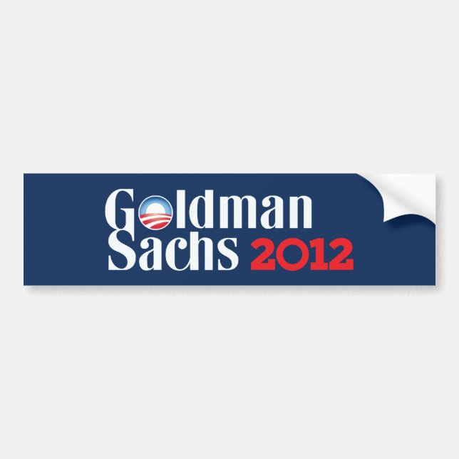 Goldman Sachs 2012 Bumpersticker Bumper Sticker (Front)