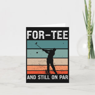 Golf 40th Birthday Party For-tee And Still On Par Card