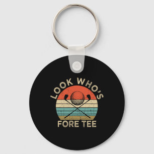 Golf 40th Birthday Pun Vintage Look Who’s Fore Tee Keychain