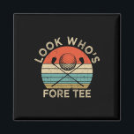 Golf 40th Birthday Pun Vintage Look Who’s Fore Tee Magnet<br><div class="desc">Golf 40th Birthday Pun Vintage Look Who’s Fore Tee</div>