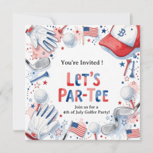 GOLF  4th July   Independence Day Golfer party   Invitation