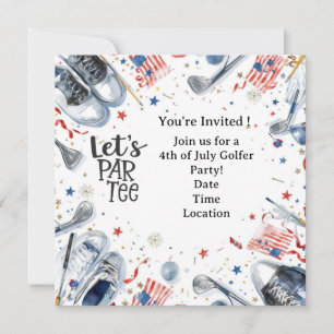 GOLF  4th July   Independence Day Golfer party   Invitation