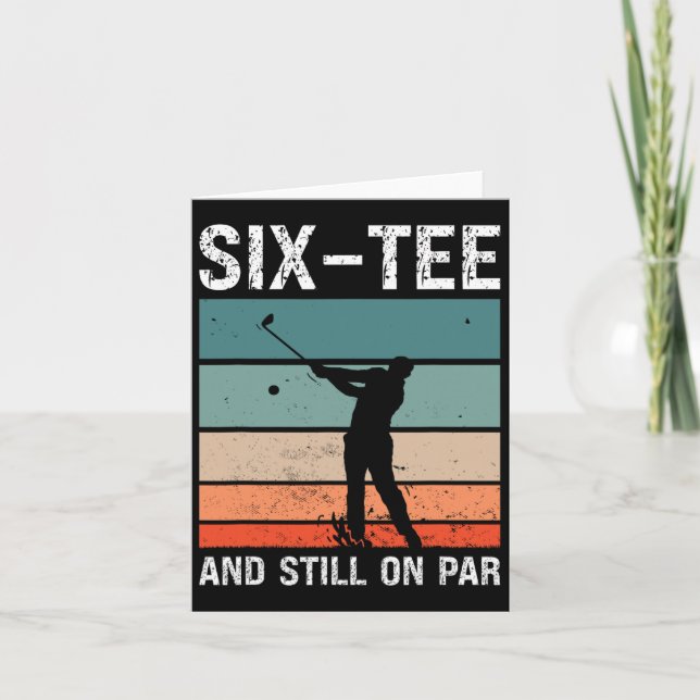 Golf 60th Birthday Party Six-tee And Still On Par  Card (Front)
