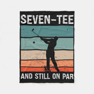 Golf 70th Birthday Party Seven-tee And Still On Pa Fleece Blanket