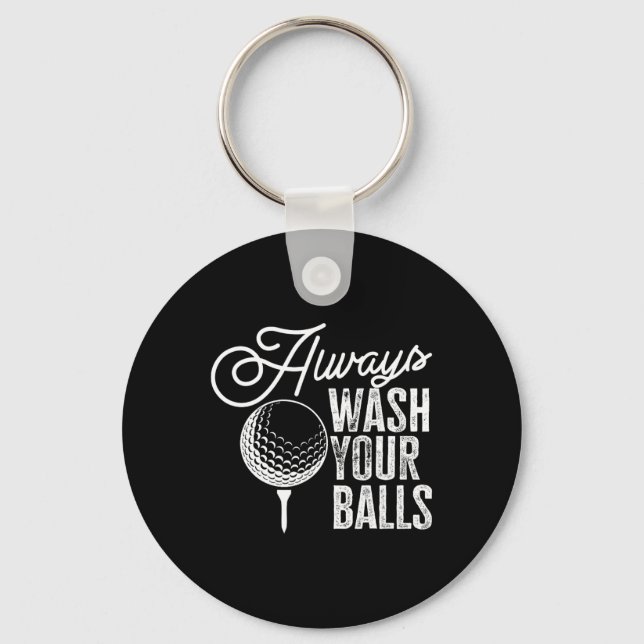 Golf Always Wash Your  Keychain (Front)