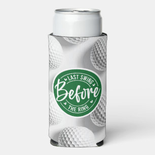 Golf and Beer Funny Saying for Bachelor Wedding  Seltzer Can Cooler
