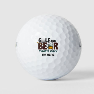 Golf and Beer that's why I am here    Balls