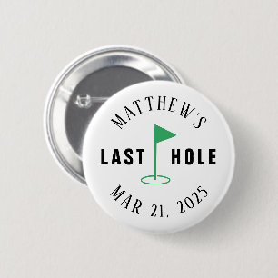 Golf Bachelor Party Last Hole 2 Inch Round Button