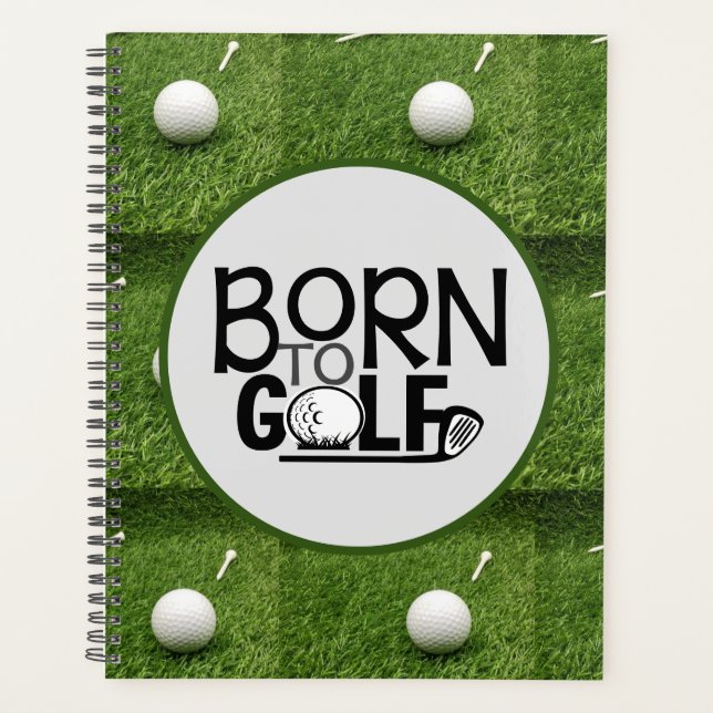 Golf Born to golf for golfer   Planner (Front)