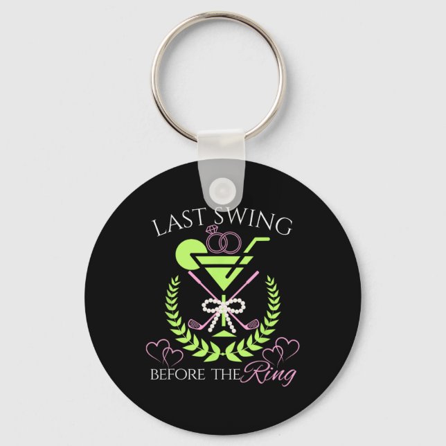 Golf Bride Last Swing Before The Ring Bachelorette Keychain (Front)