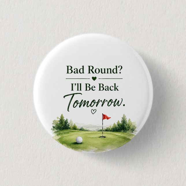 Golf Button Pin Sassy Golfer Humour Gift  (Front)